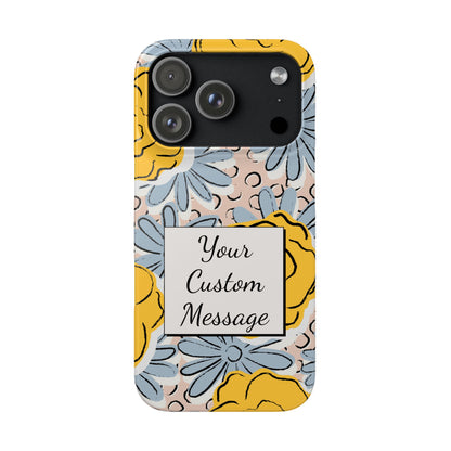 Personalised Floral iPhone Case - Custom Message Gift with Bold Yellow & Blue Flowers